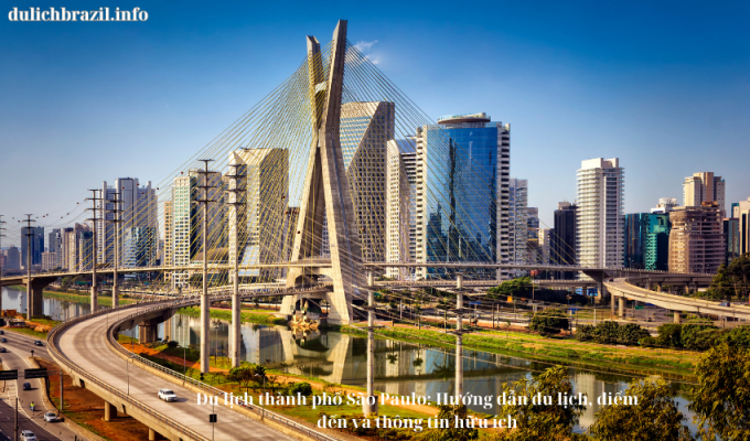 Read more about the article Du lịch thành phố São Paulo: Hướng dẫn du lịch, điểm đến và thông tin hữu ích