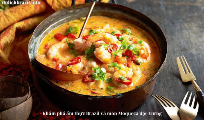 Read more about the article Khám phá ẩm thực Brazil và món Moqueca đặc trưng