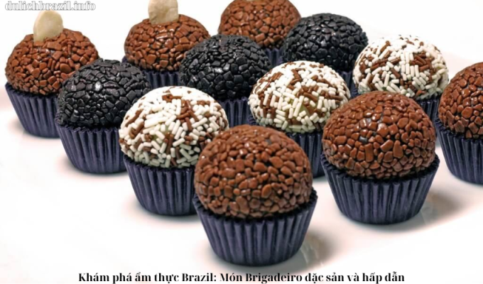 Read more about the article Khám phá ẩm thực Brazil: Món Brigadeiro đặc sản và hấp dẫn