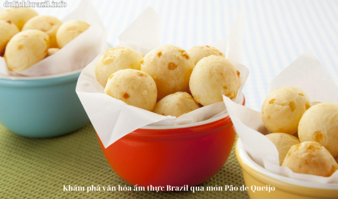 Read more about the article Khám phá văn hóa ẩm thực Brazil qua món Pão de Queijo