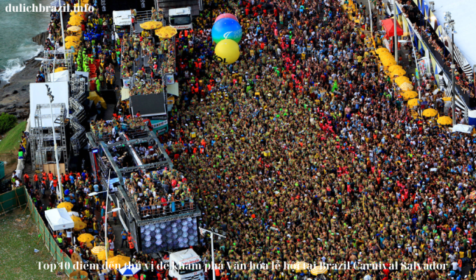 Read more about the article Top 10 điểm đến thú vị để khám phá Văn hóa lễ hội tại Brazil Carnival Salvador