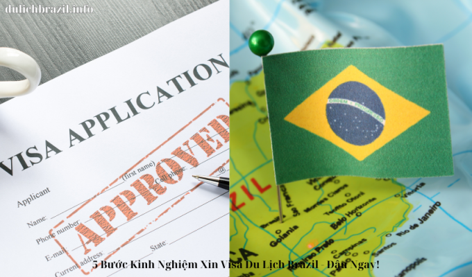 Read more about the article 5 Bước Kinh Nghiệm Xin Visa Du Lịch Brazil – Đậu Ngay!