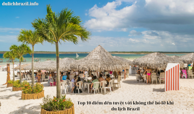 Read more about the article Top 10 điểm đến tuyệt vời không thể bỏ lỡ khi du lịch Brazil