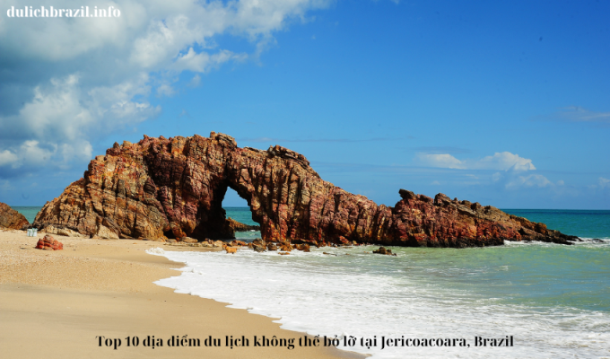 Read more about the article Top 10 địa điểm du lịch không thể bỏ lỡ tại Jericoacoara, Brazil