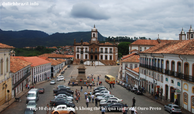 Read more about the article Top 10 địa điểm du lịch không thể bỏ qua tại Brazil Ouro Preto