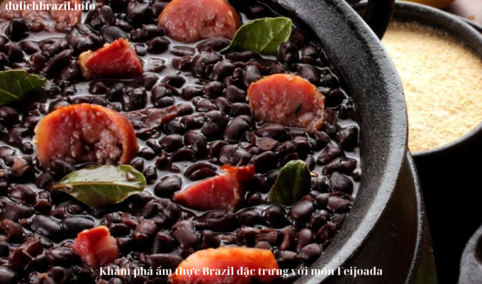 Read more about the article Khám phá ẩm thực Brazil đặc trưng với món Feijoada